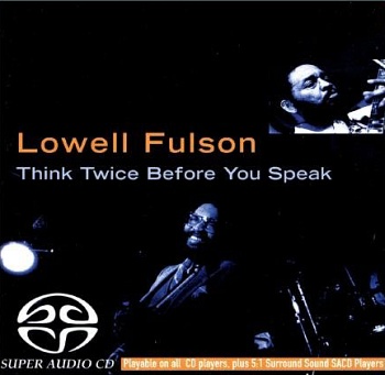 Lowell Fulson / Think Twice Before You Speak [Hybrid Multichannel/Stereo SACD]